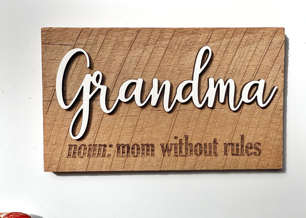 Grandma noun: mom without rules - definition Mini Barnwood Magnet made with Authentic Barn Wood 3" x 5"