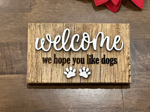 WELCOME we hope you like dogs Mini Barnwood Magnet made with Authentic Barn Wood 3" x 5"