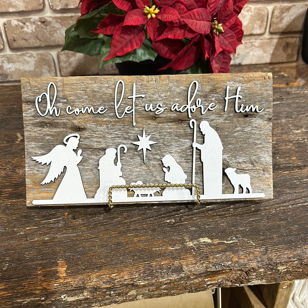 Oh come let us adore him Nativity Scene Authentic Barn Wood Sign 6” x 12” 3D Cut Letters