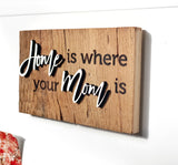 Home is where your Mom is Mini Barnwood Magnet made with Authentic Barn Wood 3" x 5"