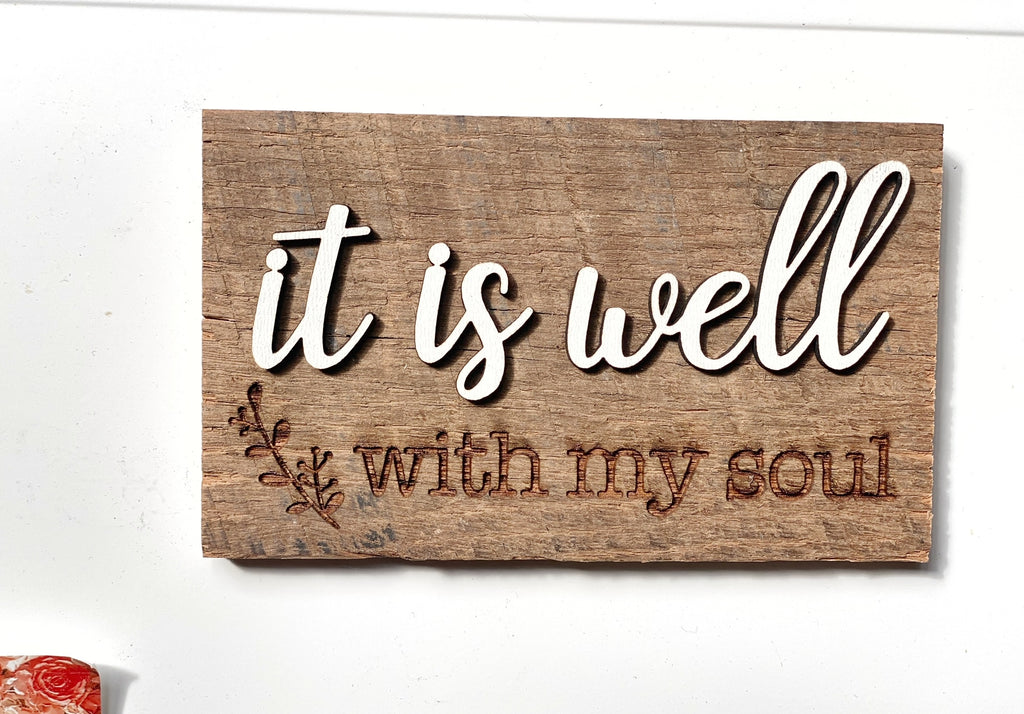 It is well with my Soul Mini Barnwood Magnet made with Authentic Barn Wood 3" x 5"