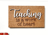 Teaching is a work of Heart Mini Barnwood Magnet made with Authentic Barn Wood 3" x 5"