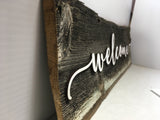 Welcome Authentic Barn Wood Sign 5-6" x 20” with 3D cut letters