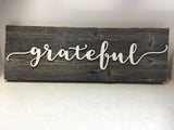 Grateful Authentic Barn Wood Sign 5-6" x 20” with 3D cut letters