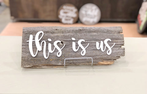 This is us Authentic Barn Wood Sign 5-6" x 15" with 3D cut letters