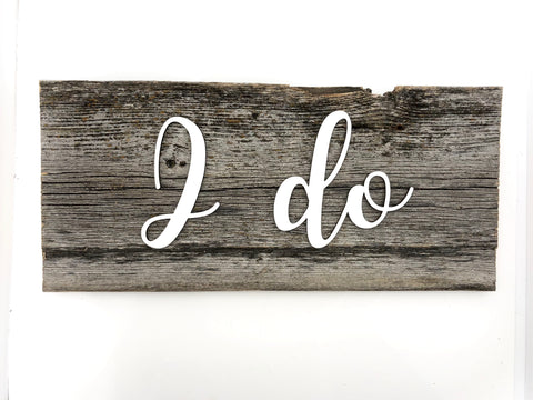 I do Authentic Barn Wood Sign 7-8” x 15” with 3D cut letters