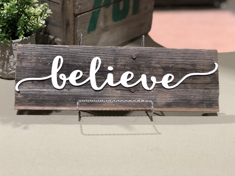 Believe Authentic Barn Wood Sign 5-6" x 15" with 3D cut letters