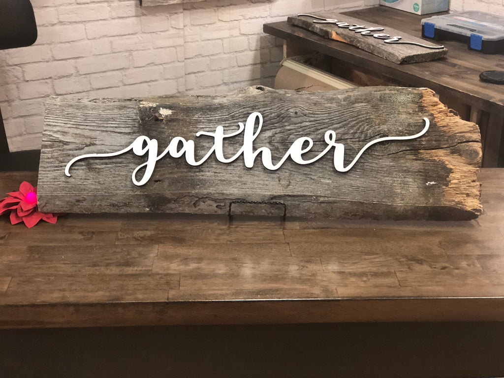 Gather Authentic Barn Wood Sign 7-8" x 30” with 3D cut letters