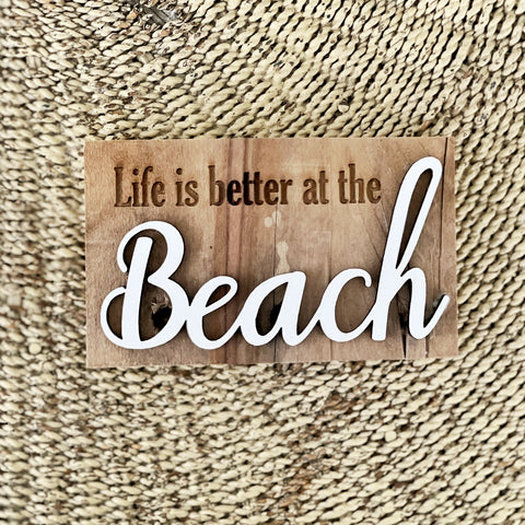 Life is better at the Beach Mini Barnwood Magnet made with Authentic Barn Wood 3" x 5"