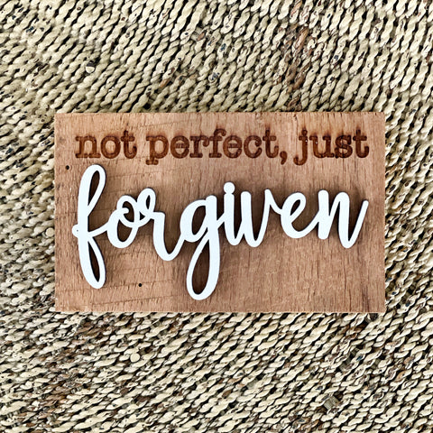 not perfect, just Forgiven Mini Barnwood Magnet made with Authentic Barn Wood 3" x 5"