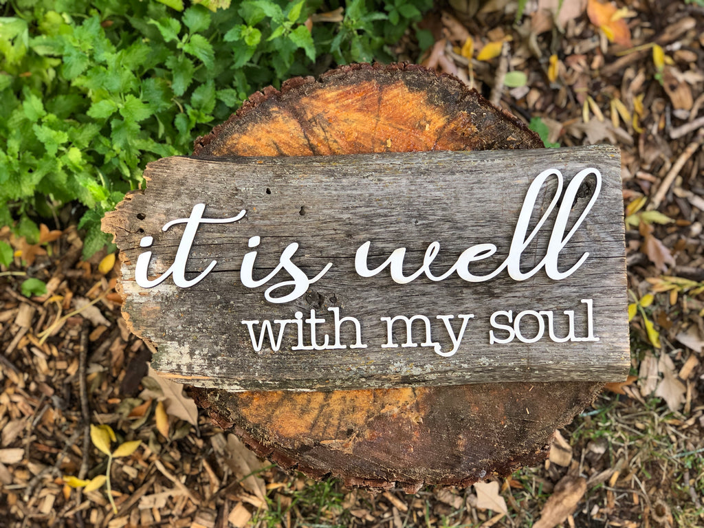 It is well with my Soul Authentic Barn Wood sign 9” x 17”