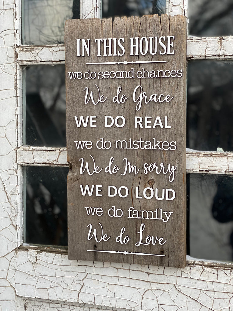 In This House Authentic Barn Wood Sign 9" x 18” with 3D cut letters